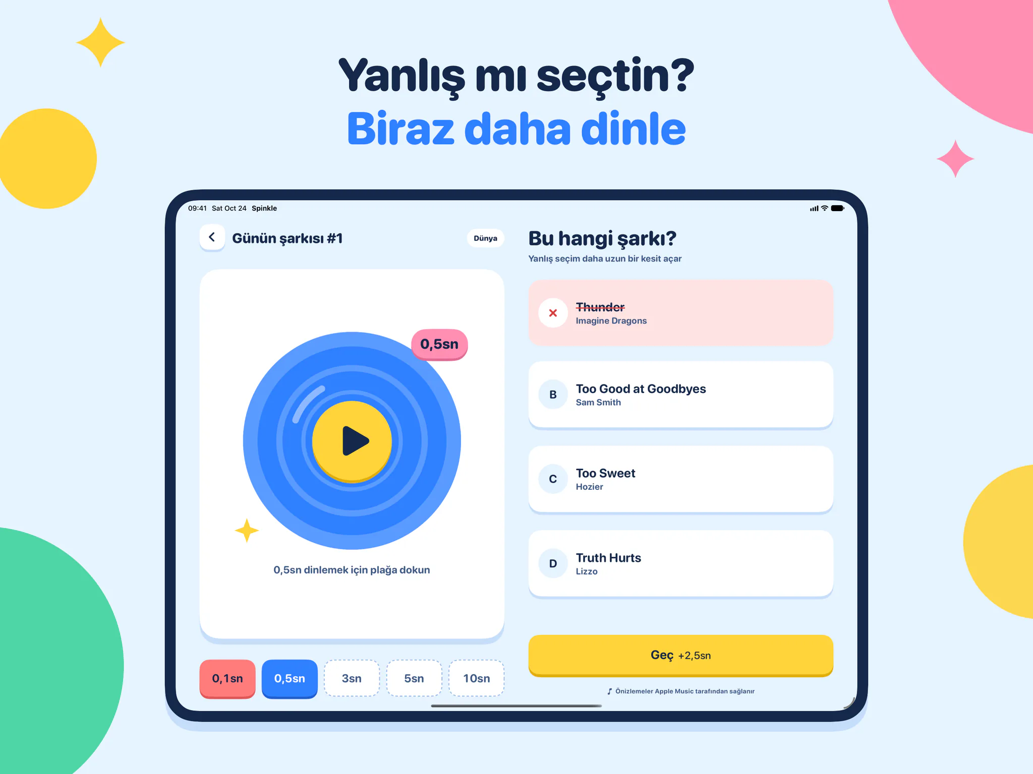 Yanlış mı seçtin? Biraz daha dinle